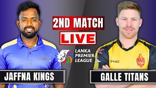 LPL 2024 Live Jaffna Kings vs Galle Marvels Live  GT vs JK 2nd MATCH  Lanka Premier League 2024 [upl. by Leelah]