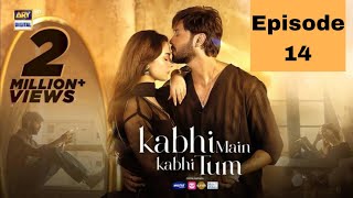 Kabhi Main Kabhi Tum  Episode 14 Fahad Mustafa  Hania Aamir  5 august 2024  ARY Digital Drama [upl. by Aihsenad335]