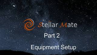 StellarMate Tutorials  Part 2 [upl. by Kcirdla]