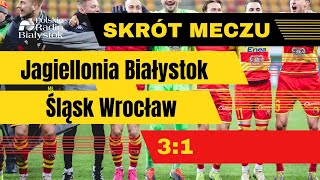 Skrót meczu Jagiellonia Białystok  Śląsk Wrocław 31 8032024 [upl. by Ecile]