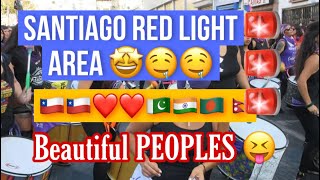 CHILE RED LIGHT AREA  HINDI  URDU  BEST PLACE TO VISIT IN CHILE AND SPEND 💵💵💲💲 [upl. by Rodolfo275]