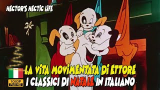 La vita movimentata di Ettore Hectors Hectic Life 🎅🏼🎄 CLASSICI DI NATALE IN ITALIANO  Noveltoons [upl. by Nordek]