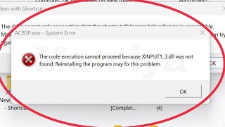 Fix XINPUT13dll was not found  Execution cannot proceed  ACBSPexe Problem [upl. by Beau]