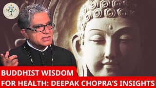 Unlocking Inner Peace Through Buddhist Meditation with Deepak Chopra [upl. by Aeret]