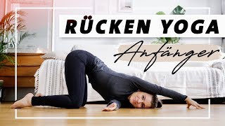 Yoga Rücken Anfänger Programm  Übungen gegen Verspannungen und Rückenschmerzen [upl. by Idnar]