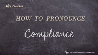 How to Pronounce Compliance Real Life Examples [upl. by Odrarej626]