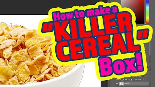 How to Create a quotKiller Cerealquot Box [upl. by Ilyah206]