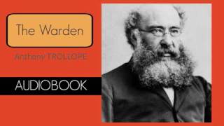 The Warden by Anthony Trollope  Audiobook [upl. by Gearard825]