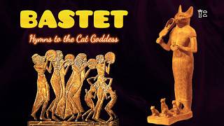 Hymns to Bastet the cat goddess in Ancient Egypt [upl. by Irfan]