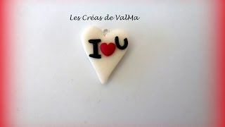 Tuto Fimo coeur I love You Polymer clay Tutorial [upl. by Nickelsen]