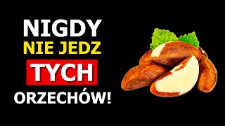 ORZECHY 5 najbardziej szkodliwych  5 najzdrowszych Będziesz zaskoczony [upl. by Draned]