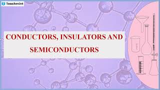 Conductors Insulators and Semiconductors [upl. by Sidra686]