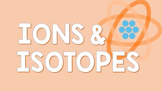 Ions and Isotopes  Chemistry Animation [upl. by Itraa]