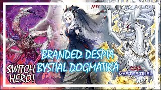 BRANDED DESPIA BYSTIAL DOGMATIKA POST BEGINNING OF THE NEXT JOURNEY YuGiOh Master Duel [upl. by Newmark173]