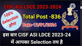 CISF ASI LDCE Change Pattern 20232024cisf ASI LDCE new vacancy full information [upl. by Nuahsak]