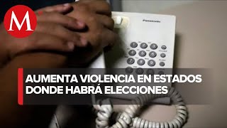 Crecieron extorsión 40 y narcomenudeo 20 en estados con elecciones [upl. by Nyvrem]