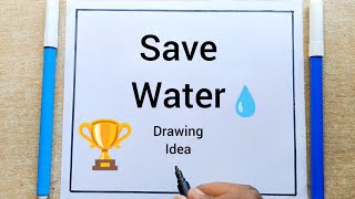 Save Water Save Life Drawing  Save Water Drawing  Save Water Save Environment [upl. by Ragse]