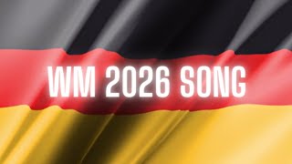 WM 2026 Song  quotDeutschland wird Weltmeisterquot 4KUHD [upl. by Yreffej]