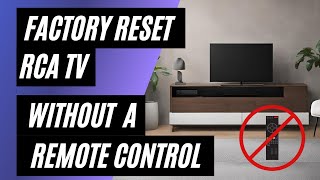 RCA TV Factory Reset No Remote No Problem Easy StepbyStep Guide [upl. by Haidej]