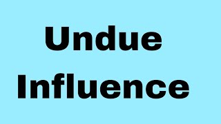 Undue Influence [upl. by Einittirb]