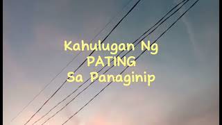 KAHULUGAN NG PATING SA PANAGINIP [upl. by Gunn441]