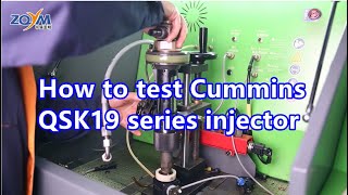 How to test Cummins QSK19 series injector Cummins QSX Test Tool  ZQYM DIESEL SYSTEM [upl. by Ahsenrat]