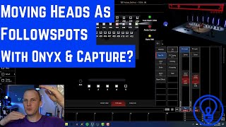 How to Create a quotFollowspotquot out of a Moving Head with ONYX and Capture [upl. by Elyrad]