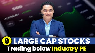 Top 9 Larger Cap Stocks Trading below Industry PE  Best Undervalued Shares VipulKaushik32 [upl. by Adnilema]