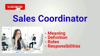 sales coordinator  sales coordinator job description  roles and responsibilities  meaning [upl. by Coulombe249]