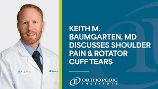 Expert Insights Shoulder Pain amp Rotator Cuff Tears with Keith M Baumgarten MD [upl. by Akital]