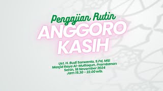 Kajian Anggoro Kasih UstHBudi Sarwanto SPdMSi [upl. by Wanfried494]