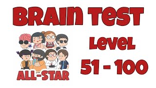 Brain Test AllStar IQ Boost Level 51  100 Walkthrough [upl. by Nnaytsirk408]