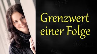 Grenzwert einer Folge epsilonDefinition [upl. by Yttam]