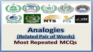 Analogies  Pair of Words  Related Pair of Words MCQs for NTS FPSC PPSC KPPSC BPSC SPSC Exam [upl. by Signe]