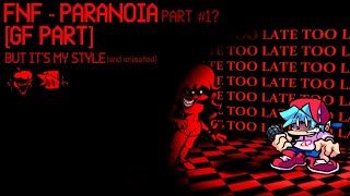 FNF  Paranoia GF PART  But its my Style and Animated  13 [upl. by Acemaj]