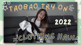 TRY ON TAOBAO CLOTHING HAUL 2022  SHORT GUIDE ✧ [upl. by Hnilym]