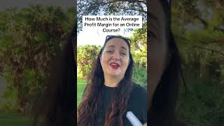 The Average Profit Margin for an Online Course is Actually Insane [upl. by Nollahs598]