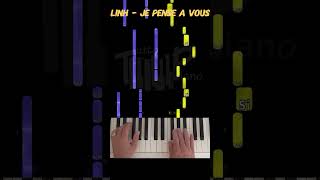 Comment jouer au piano la chanson quotje pense à vousquot de Linh [upl. by Dami]