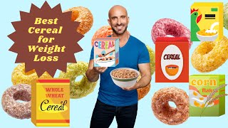 The Best Cereals for Weight Loss [upl. by Almap]