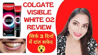 Whiten teeth in just 3 days  New Colgate visible white O2 Review  Colgate visible white toothpaste [upl. by Nrek]