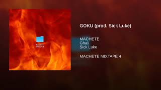 MACHETE MIXTAPE 4  GOKU  Ghali Sick Luke Instrumental Reprod By nightmare808 [upl. by North284]