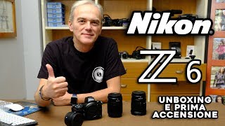 NIKON Z6  UNBOXING E PRIMA ACCENSIONE [upl. by Eltrym709]