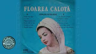 Floarea Calotă Cucule de pe resteu Vinil  ALBUM INTEGRAL [upl. by Launam]