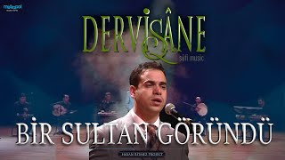 Bir Sultan Göründü  Dervişane [upl. by Einahpats]