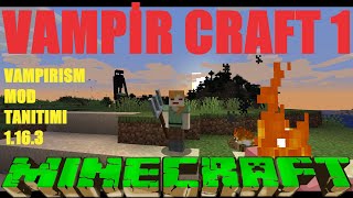 MINECRAFT VAMPIRISM MOD TANITIMI  VAMPİR CRAFT 1 [upl. by Anora]