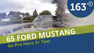 65 Ford Mustang V8 289 cui Probefahrt und Test für die GoPro Hero3 in Hamburg Harburg [upl. by Ahcarb]