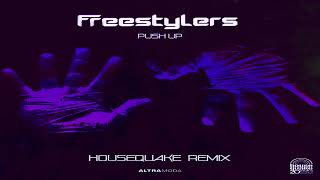 Freestylers  Push Up Housequake Extended Remix [upl. by Rosemare]