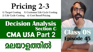 Pricing 23  Decision Analysis  Section C  CMA USA  Part 2  Episode 45 [upl. by Nahguav]