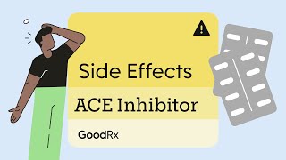 How to Mange Your ACE Inhibitor Side Effects  GoodRx [upl. by Handal]