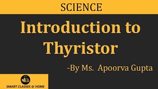 Thyristor Lecture BTech by Apoorwa Mam I Guru Kpo [upl. by Alleira631]